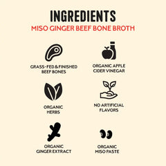 100% Grass-fed Miso Ginger Beef Bone Broth 16.9oz